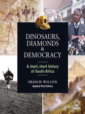 cover image of Dinosaurs, Diamonds & Democracy